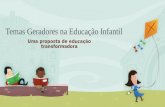 Temas Geradores na Educação Infantil Segundo Paulo Freire