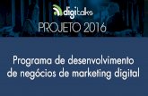 Dados do Mercado Digital - Apresentação Digitalks 2016