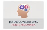 Desenvolvendo uma mente milionria