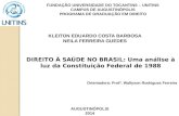 DIREITO À SAÚDE NO BRASIL: Uma análise à luz da Constituição Federal de 1988