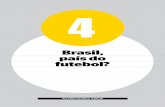 Brasil, país do futebol?