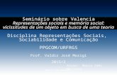 Seminário sobre José Francisco Valencia: Representações sociais e memória social