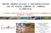 Retos Geopolíticos y sociopolíticos del cambio climático (2) Antonio Serrano