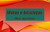 Motos e bicicletas