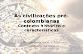 As civilizações pré colombianas