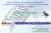 Seja Audacity na criação de Podcasts