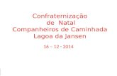 Confraternização Lagoa 2014