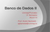 Banco de Dados II - Unimep/Pronatec - Aula 10