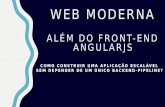 Web moderna além do Frontend com AngularJS
