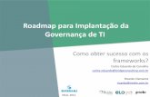 Carlos Carvalho e Ricardo Clemente – Roadmap para Implantação da Governança de TI