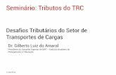 Seminário: Tributos do TRC - Palestra: Desafios Tributários do Setor de Transporte de Cargas