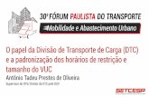 30º Fórum Paulista do Transporte – Mobilidade e Abastecimento Urbano - Palestra Antônio Tadeu Prestes de Oliveira