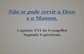 Capítulo XVI do Evangelho Segundo Espiritismo