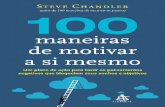 100 maneiras de motivar a si me   steve chandler