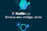 Kotlin - Evolua seu código Java (TDC-2016) Alex Magalhaes