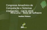 Minicurso - Teste de software (CACSI 2015)