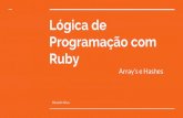 Arrays e Hashes com Ruby[AULA 4]