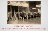 Estados Unidos: Dos "Golden Years" à Grande Depressão