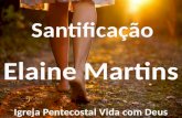 Elaine Martins Santificação