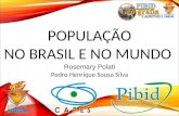 População no Brasil e no Mundo