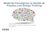Mudando Paradigmas na Gestão de Projetos com Design Thinkinge eficaz