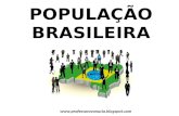População Brasileira - Prof. Vanúcia