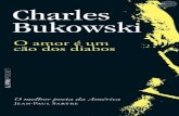Charles bukowski   o amor e um cao dos diabos (290p)