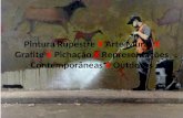 Arte rupestre, arte nos muros, grafite e pichação
