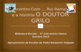 Rui Ramos e a história O Doutor Grilo