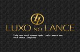 Luxo no Lance - Tese de investimento
