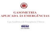 Liga acadêmica de emergências clínicas - GASOMETRIA APLICADAS ÀS EMERGÊNCIAS CLÍNICAS