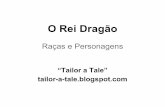 O Rei Dragão: Guia de Raças e Personagens - "Tailor a Tale"