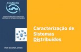 Aula02 Sistemas Distribuídos - Caracterização de sistemas distribuídos