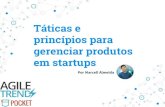 Táticas e princípios para gerenciar produtos em startups - Agile Trends Pocket