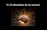 10 sabotadores do sucesso!