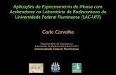 Aplicações da Espectrometria de Massa com Aceleradores no  Laboratório de Radiocarbono da Universidade Federal Fluminense (LAC-UFF)