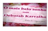 O mais belo Sonho- Deborah Karvalho