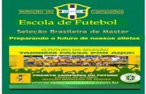 Escola de futebol  seleção brasileira de master