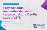 Provisionando ambientes de Dev e Teste com Azure DevTest Labs e VSTS