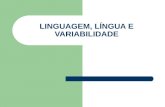 Língua, linguagem e variabilidade