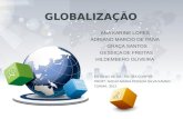 Globalização slide - Ana Karine Lopes