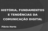 Historia, Fundamentos E Tendencias Da Comunicacao Digital   Professor Flavio Horta   Aula 18 3 10   Senac Lapa