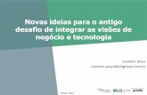Leandro Jesus – Novas ideias para o antigo desafio de integrar as visões de negócio e tecnologia