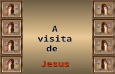 A visita de Jesus
