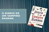 Diário de um vampiro banana