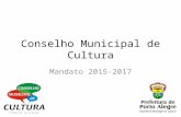 Conselho Municipal de Cultura de Porto Alegre 2015-7