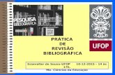 Oficina Gratuita de Pesquisa Bibliográfica - Curso Prática de revisão bibliográfica - Essevalter - 10-12-2015 - 14 às  17h. - Nupex/UFOP