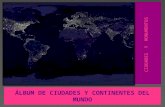 Cuidades y continentes del mundo
