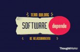 Team building  - Software depende de relacionamento