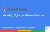 Devfest2015: marketing digital para desenvolvedores